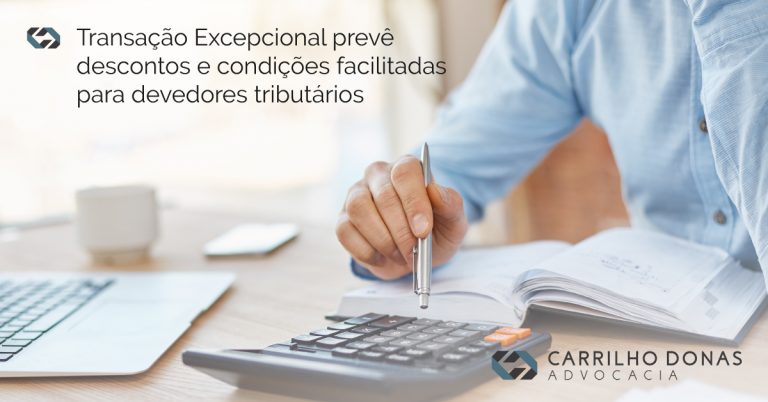 Read more about the article Transação Excepcional prevê descontos e condições facilitadas para devedores tributários
